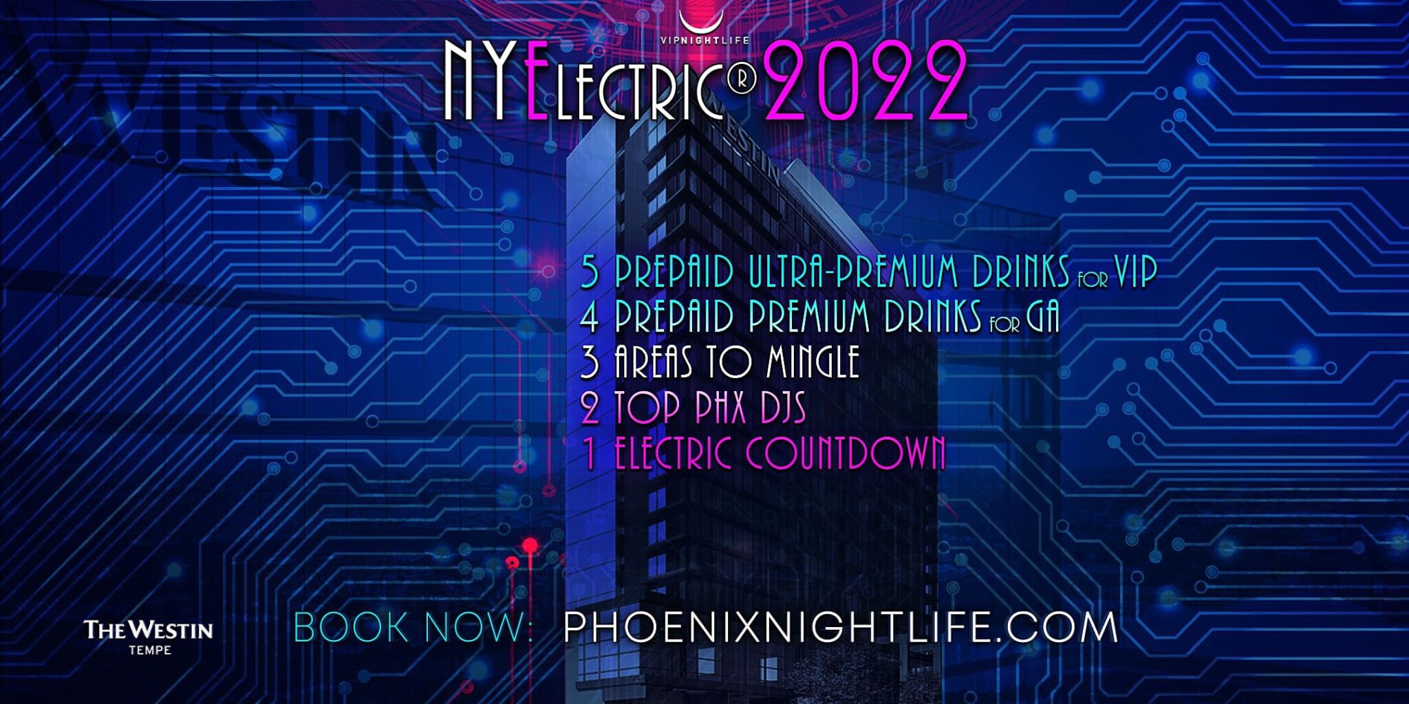 2022 Phoenix New Years Eve Party NYElectric Countdown VIP Nightlife