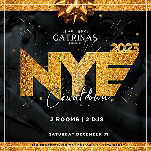 2023 Las Tres Catrinas SD NYE Countdown Party