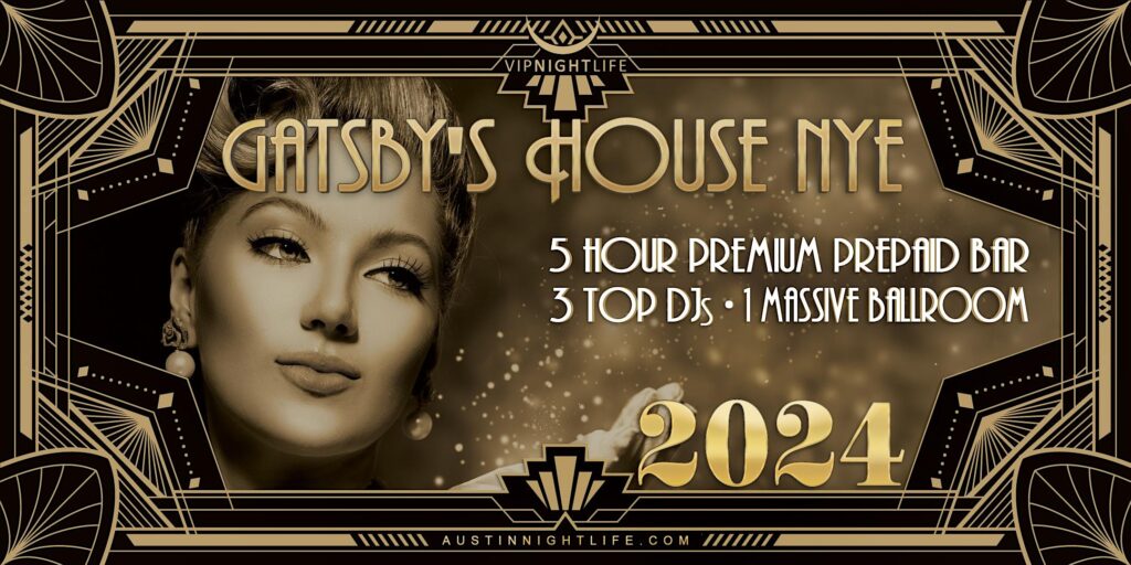 2024 Austin New Year's Eve Party - Gatsby's House