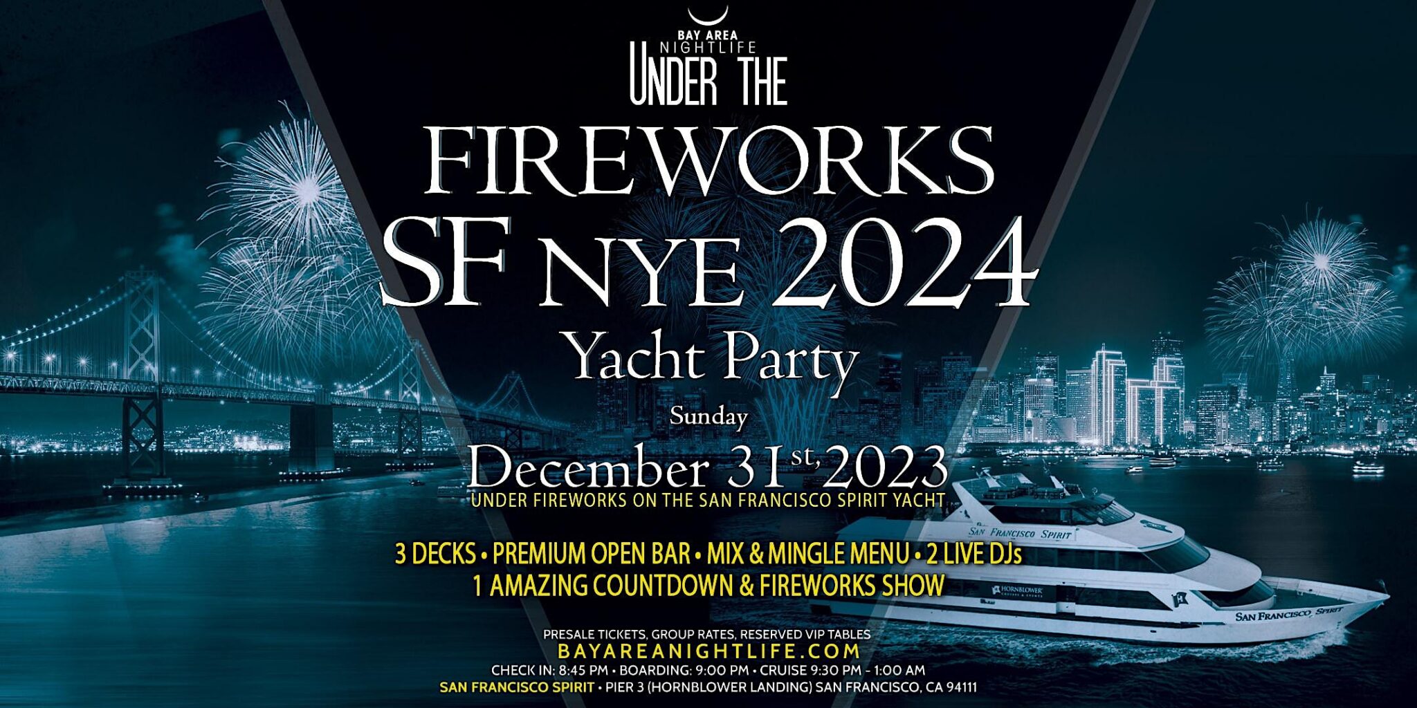 2024 SF New Year's Eve Under the Fireworks Cruise VIP Nightlife