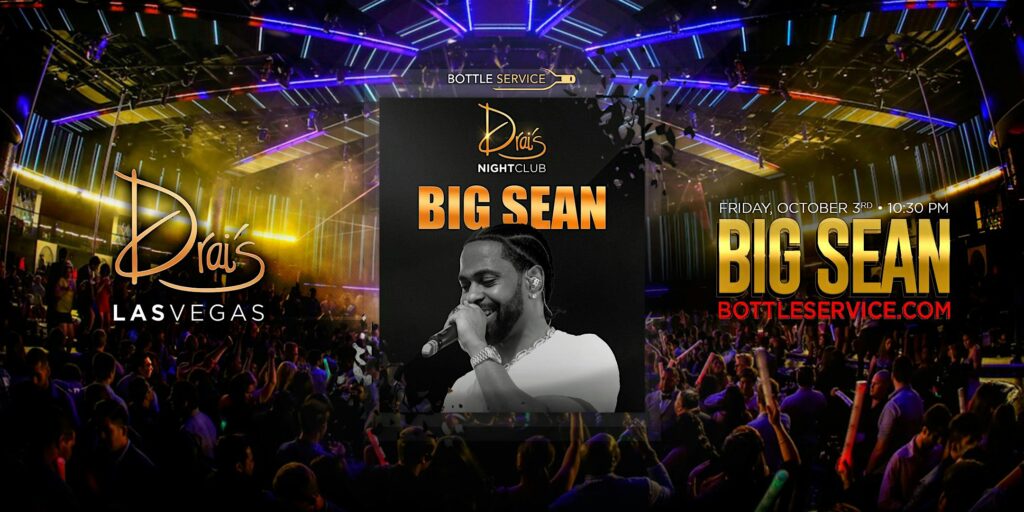 Big Sean | Vegas Live Concert Party Friday | Drai's Nightclub