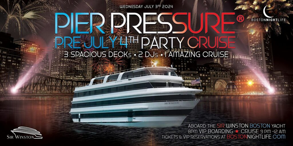Boston Pre-July 4th Pier Pressure® Yacht Party Cruise