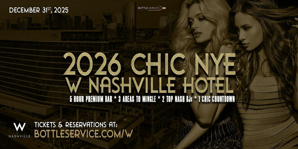 CHIC W Nashville New Year's Eve 2026 Party