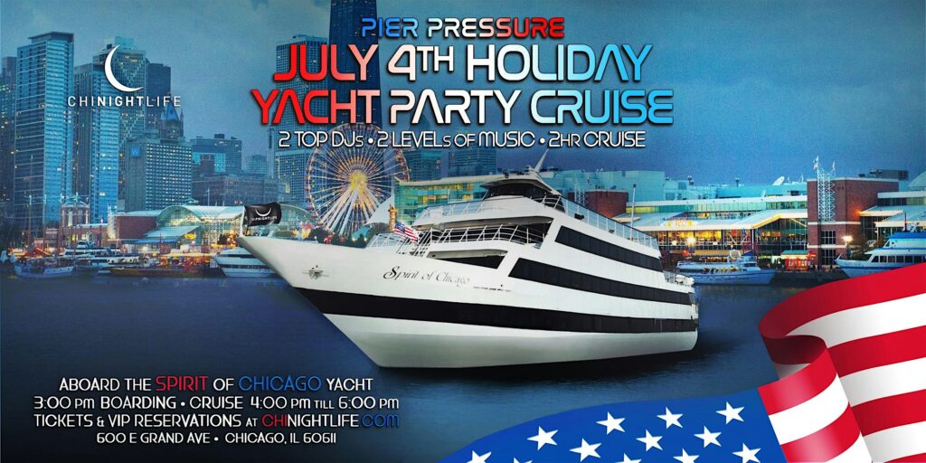 Chicago July 4th Pier Pressure Yacht Party Cruise