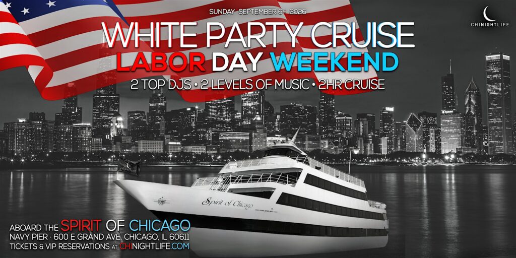 Chicago Labor Day Weekend All White Attire Party Cruise