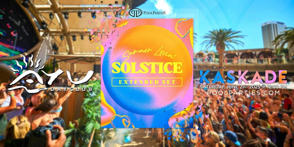 Kaskade | Summer Lovin' Solstice Vegas Pool Party | AYU Dayclub