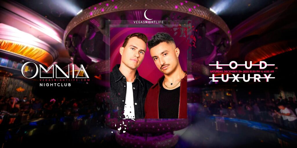 Loud Luxury | Saturday Party | OMNIA Las Vegas