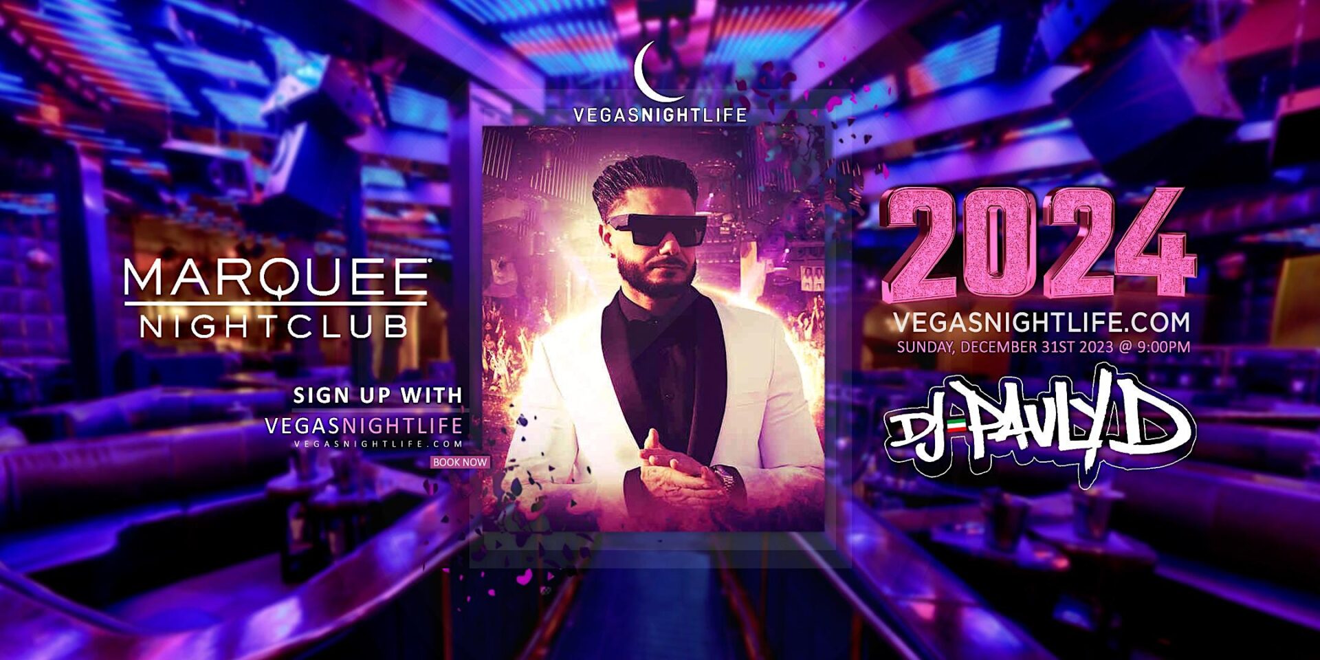 Marquee Las Vegas New Year's Eve Party 2024 w/ DJ Pauly D VIP Nightlife