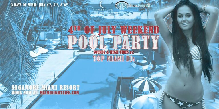 Miami 4th of July Weekend Saturday Pool Party