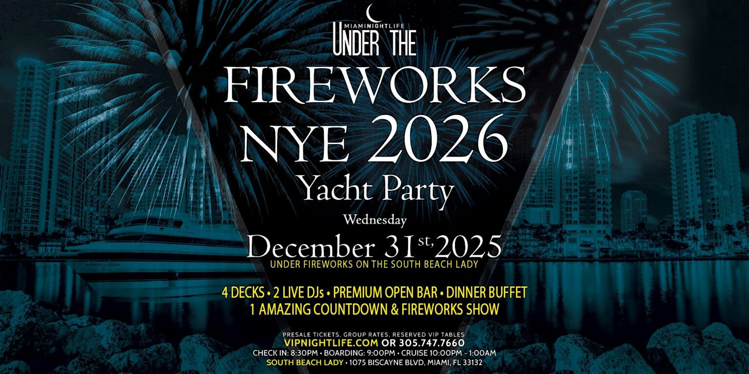 Miami Under the Fireworks Yacht Party New Year's Eve 2026 VIP Nightlife
