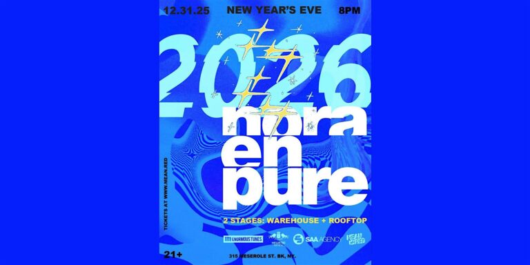Nora En Pure 2026 | Brooklyn NYC New Year's Eve Party