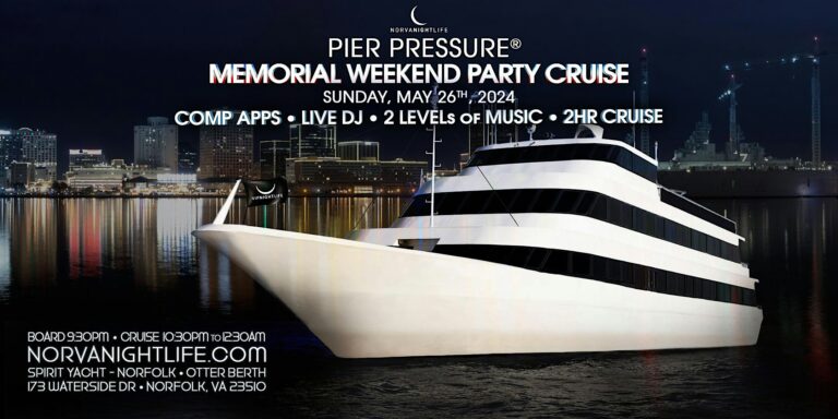 Norfolk Memorial Day Weekend Pier Pressure Yacht Party Cruise