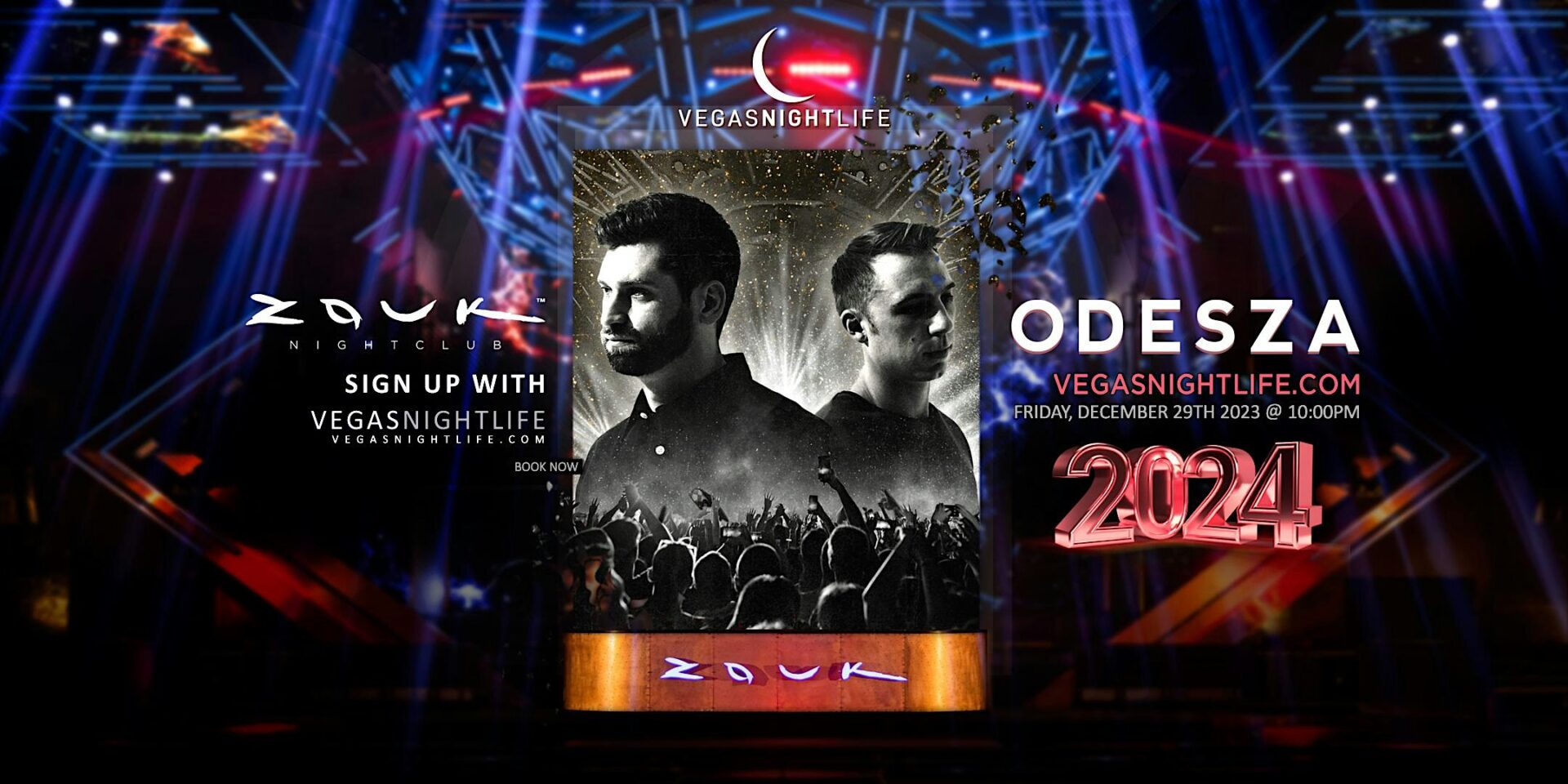 ODESZA New Year's Weekend Party Vegas Zouk VIP Nightlife
