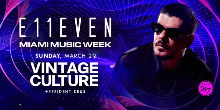Vintage Culture | Miami Music Week Party Sunday | E11EVEN