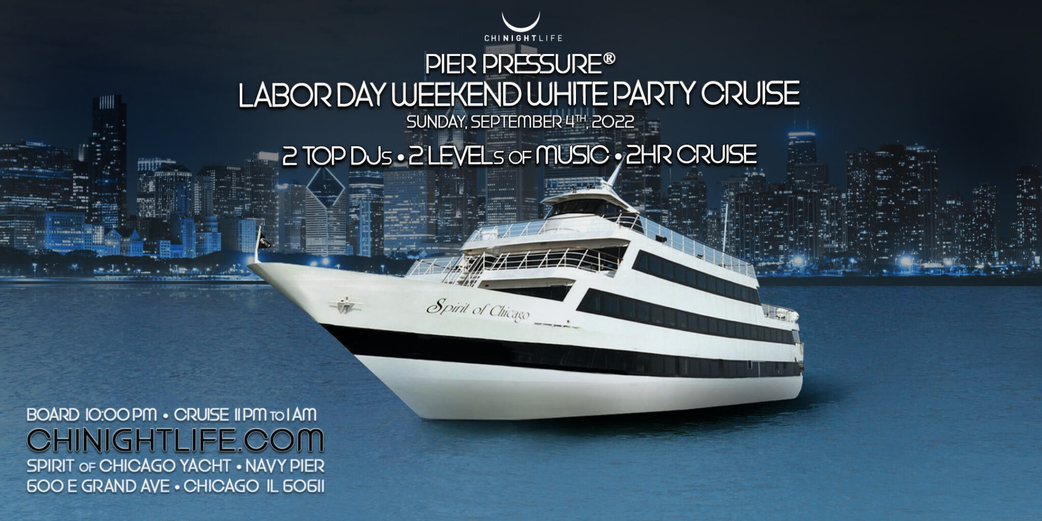 Chicago Labor Day Weekend Pier Pressure White Party Cruise VIP Nightlife