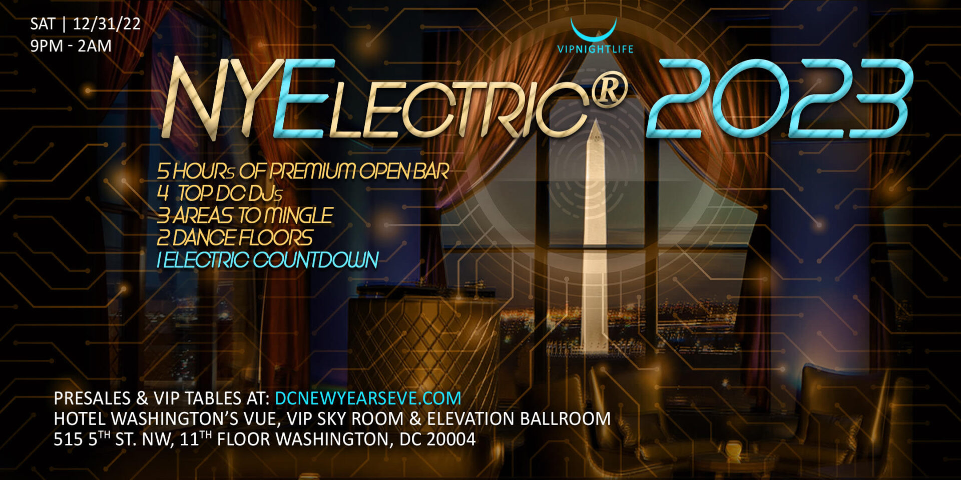 2023 Hotel Washington DC New Year's Eve Party NYElectric ® VIP