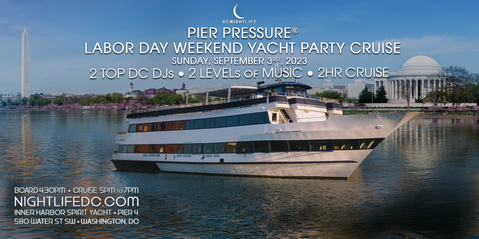 DC Labor Day Weekend Pier Pressure Yacht Party Cruise VIP Nightlife