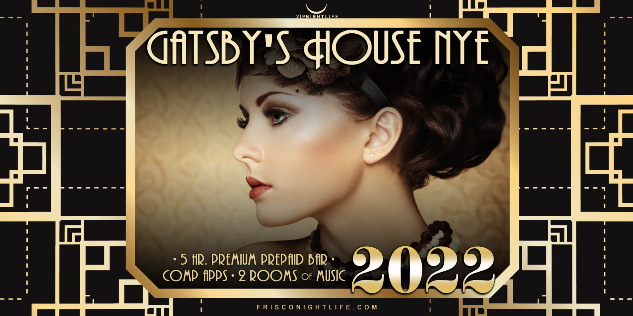2022 Frisco Dallas New Year's Eve Party Gatsby's House VIP Nightlife
