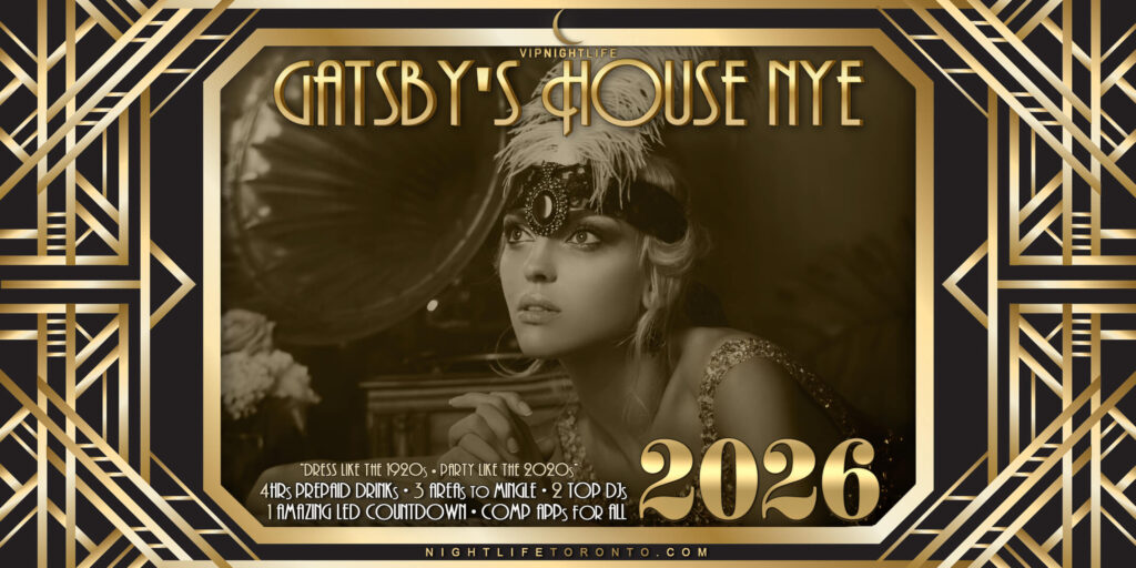 2026 Toronto New Year's Eve Party | Gatsby's House NYE