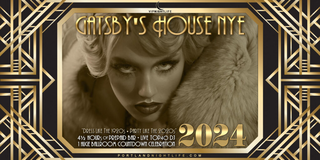 Portland 2024 New Year's Eve Party | Gatsby's House