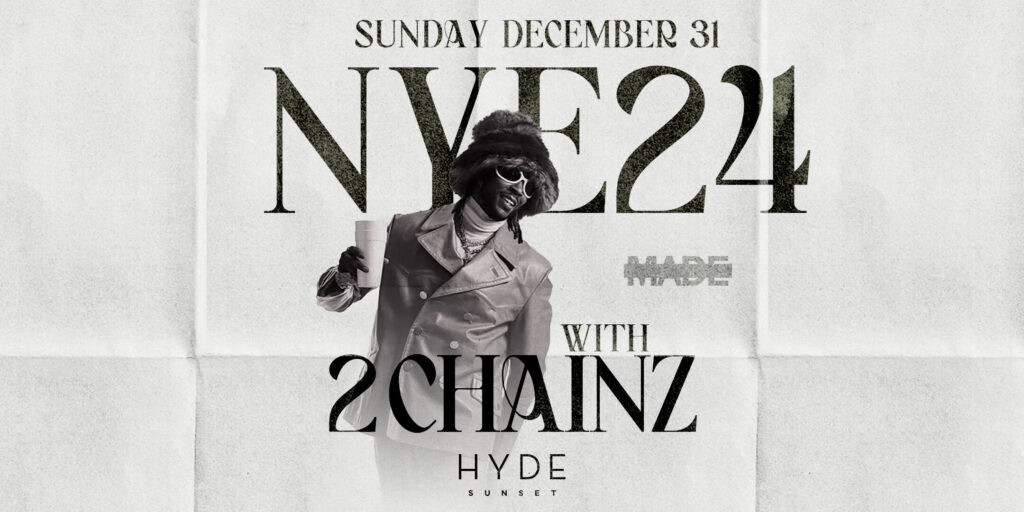 2 Chainz | 2024 LA New Year's Eve Party | Hyde Sunset