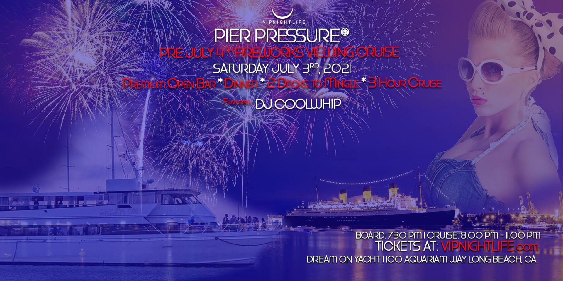 Long Beach PreJuly 4th Under the Fireworks Cruise VIP Nightlife