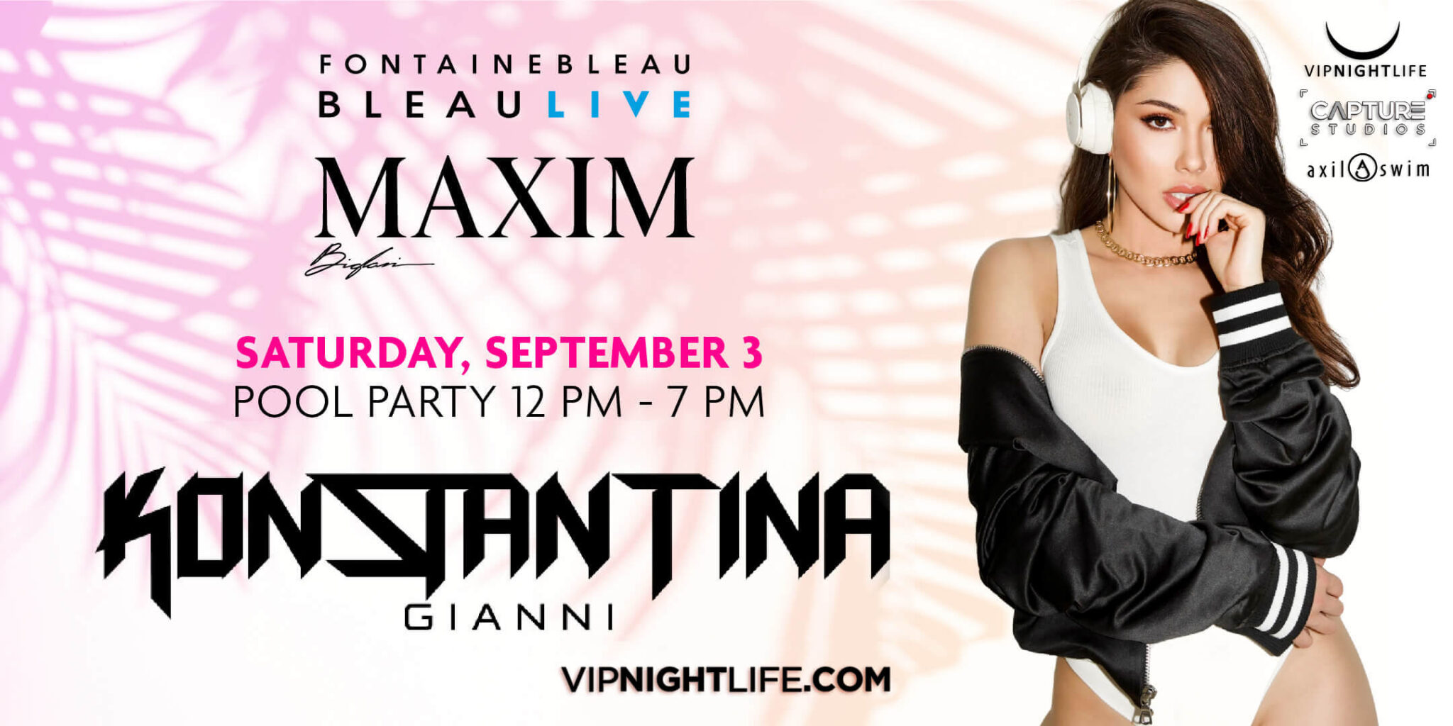 BleauLive Maxim Miami Labor Day Weekend Saturday Pool Party VIP Nightlife