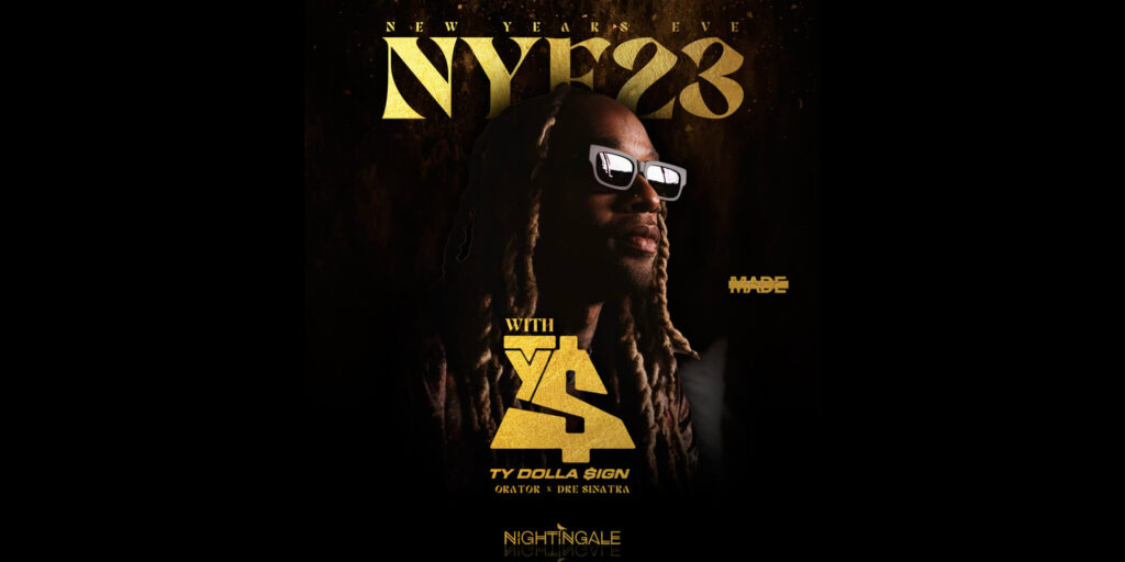 Ty$ | Nightingale Plaza New Year's Eve Party