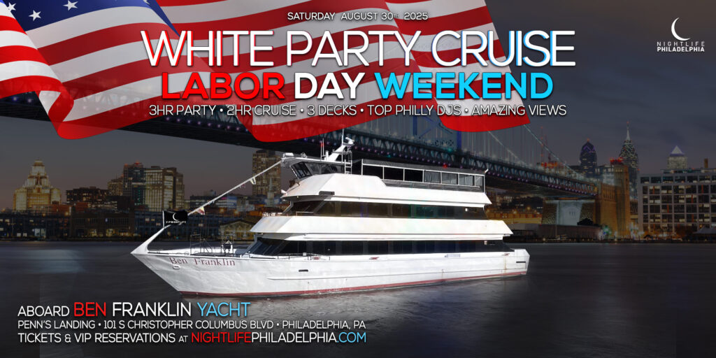 Philadelphia Labor Day Saturday White Party Cruise