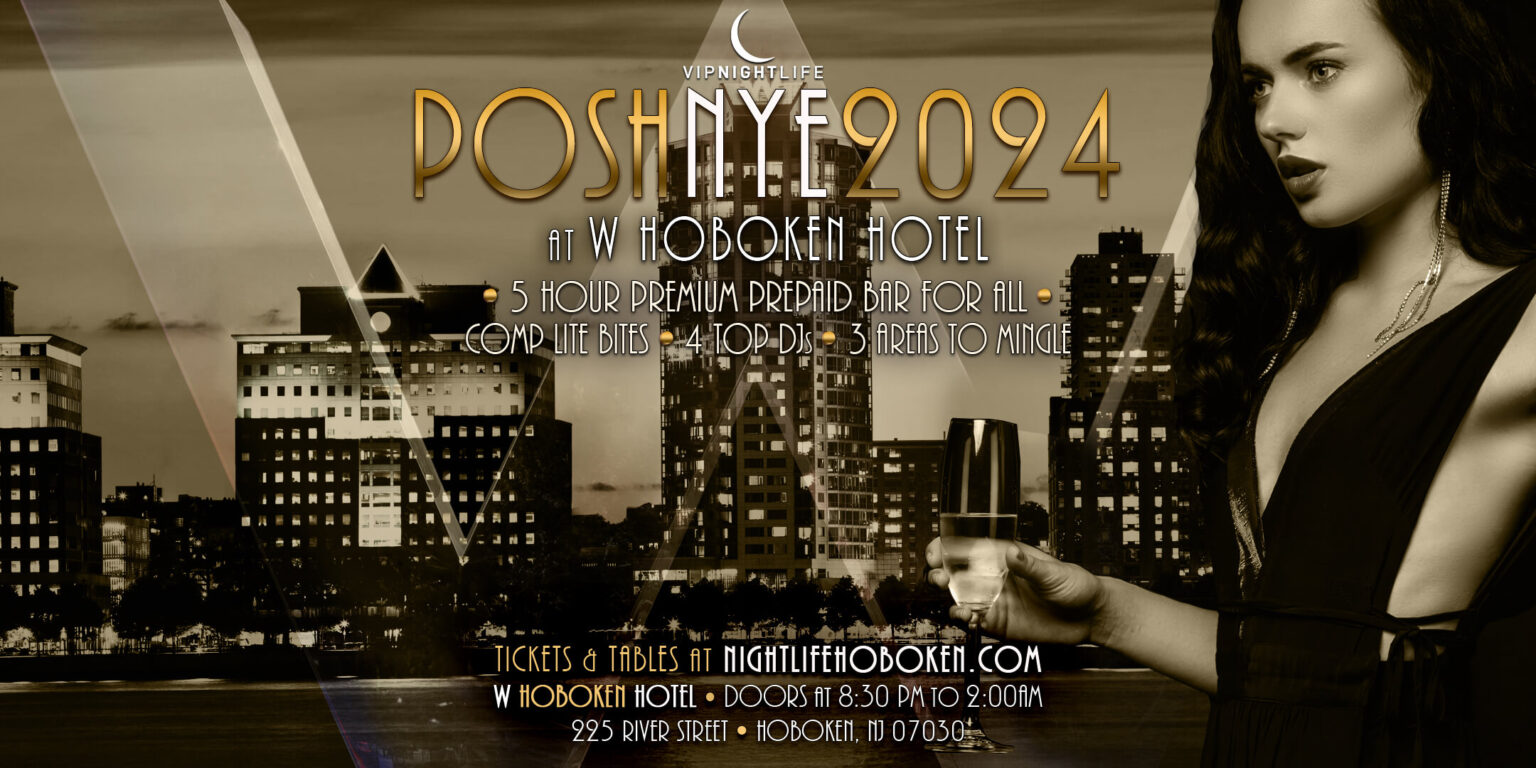 2024 Posh W Hotel Hoboken New Year's Eve Party VIP Nightlife