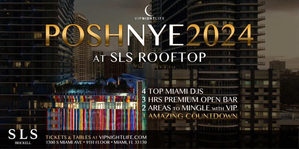 Posh Miami New Year’s Eve Party SLS Brickell Rooftop Pier Pressure