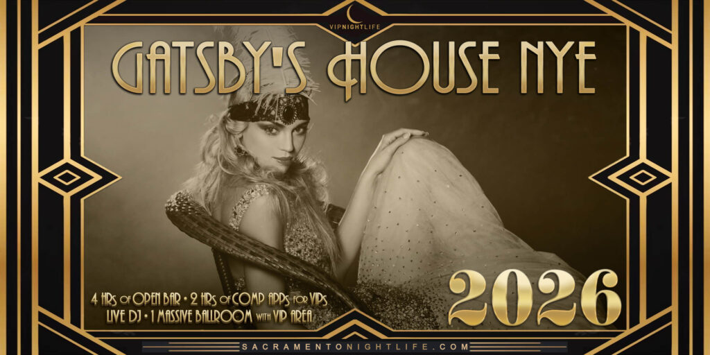 Sacramento New Year's Eve Party 2026 - Gatsby's House