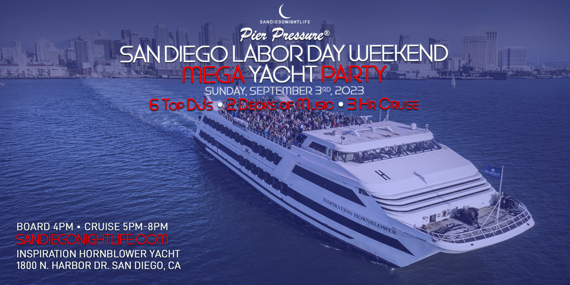 San Diego Labor Day Weekend Pier Pressure Mega Yacht Party VIP Nightlife