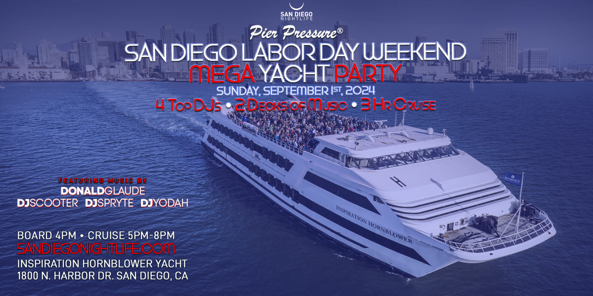 San Diego Labor Day Weekend Pier Pressure® Mega Yacht Party VIP