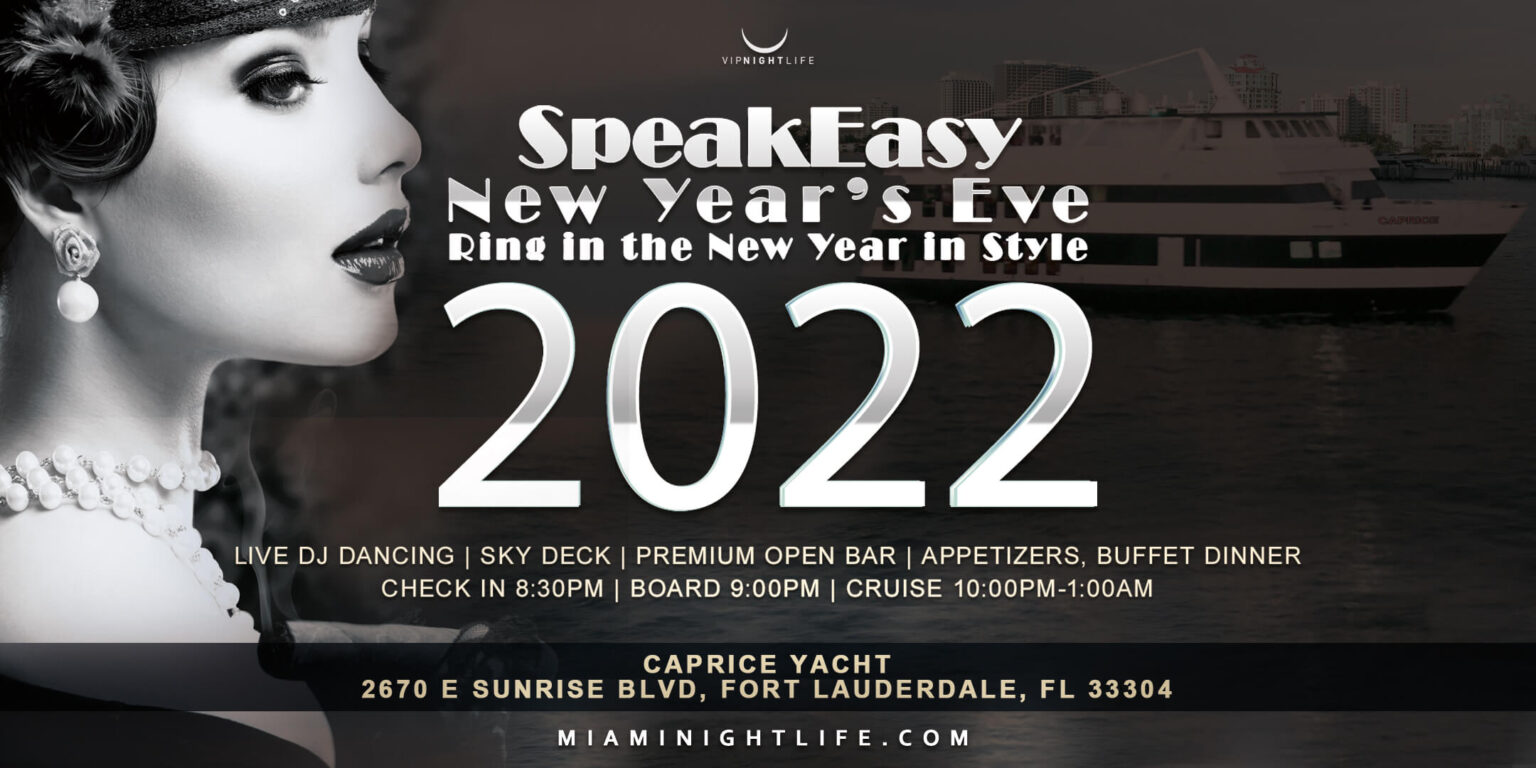 Speakeasy Fort Lauderdale New Years Eve Party Cruise 2022 Vip Nightlife 