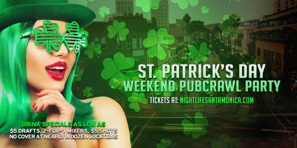 Santa Monica St Paddy's Saturday Pub Crawl Party