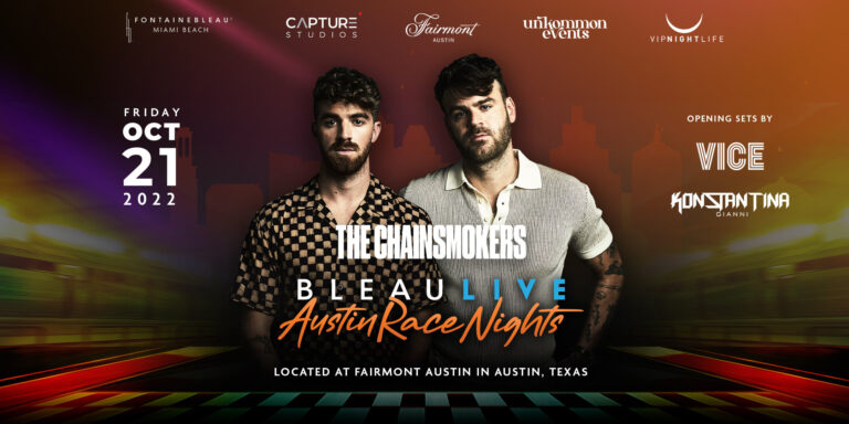 BleauLive Austin Race Weekend After Party with Chainsmokers