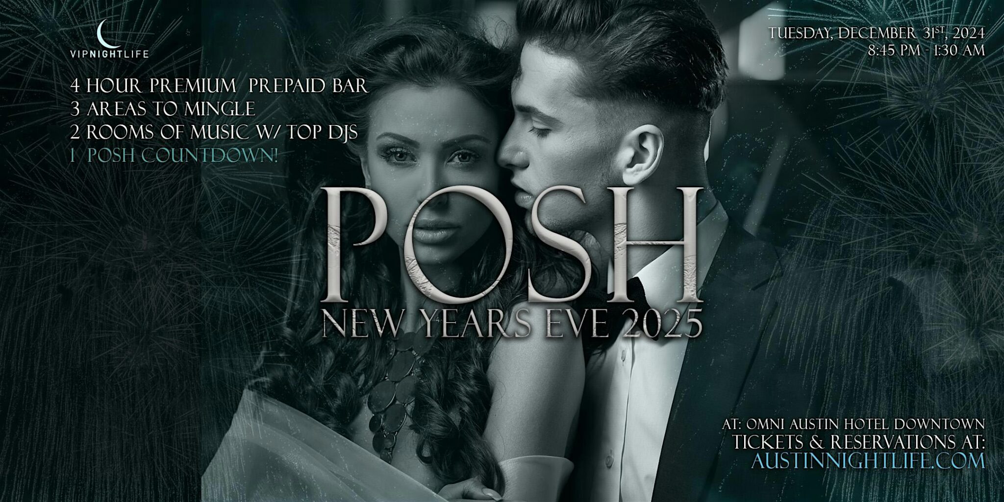 POSH Austin New Years Eve Party 2025 VIP Nightlife