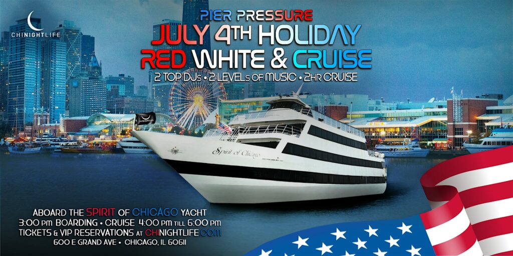 Red, White & Cruise | Chicago July 4th Weekend Yacht Party