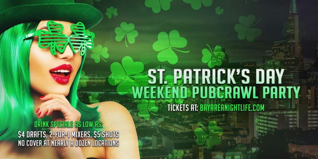 San Francisco St Patrick's Day Pub Crawl Party Saturday