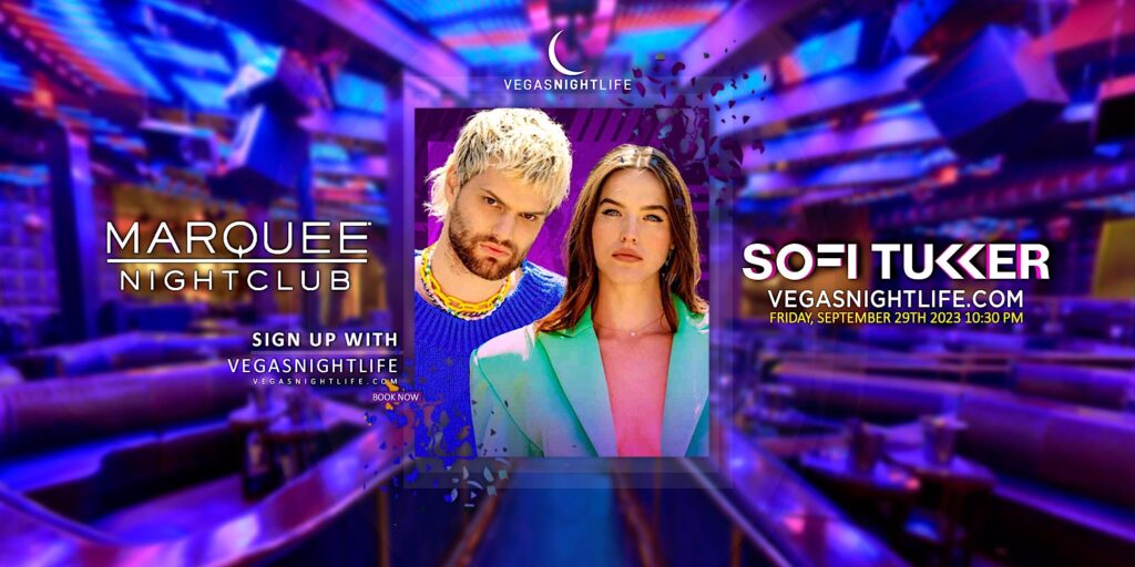 Sofi Tukker | Friday | Marquee Nightclub Vegas