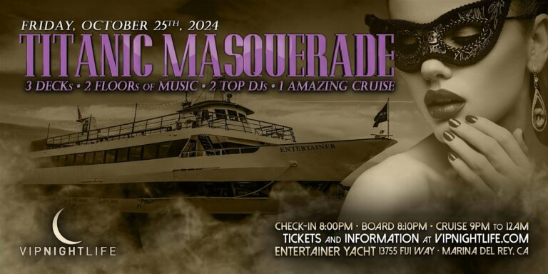Titanic Masquerade Los Angeles Halloween Party Cruise