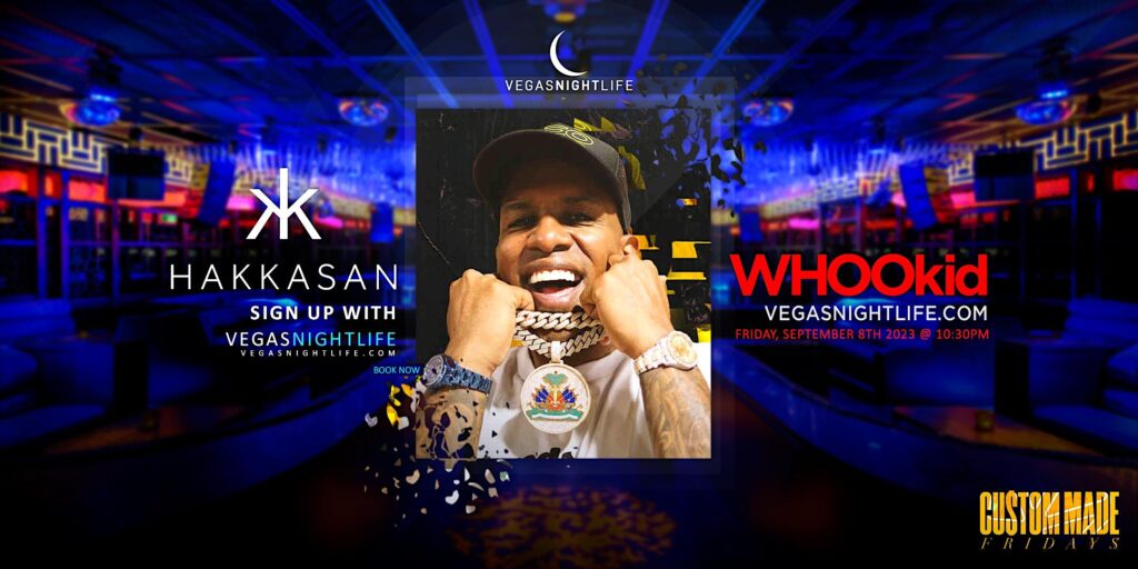 Whoo Kid | Custom Made Fridays | Hakkasan Las Vegas